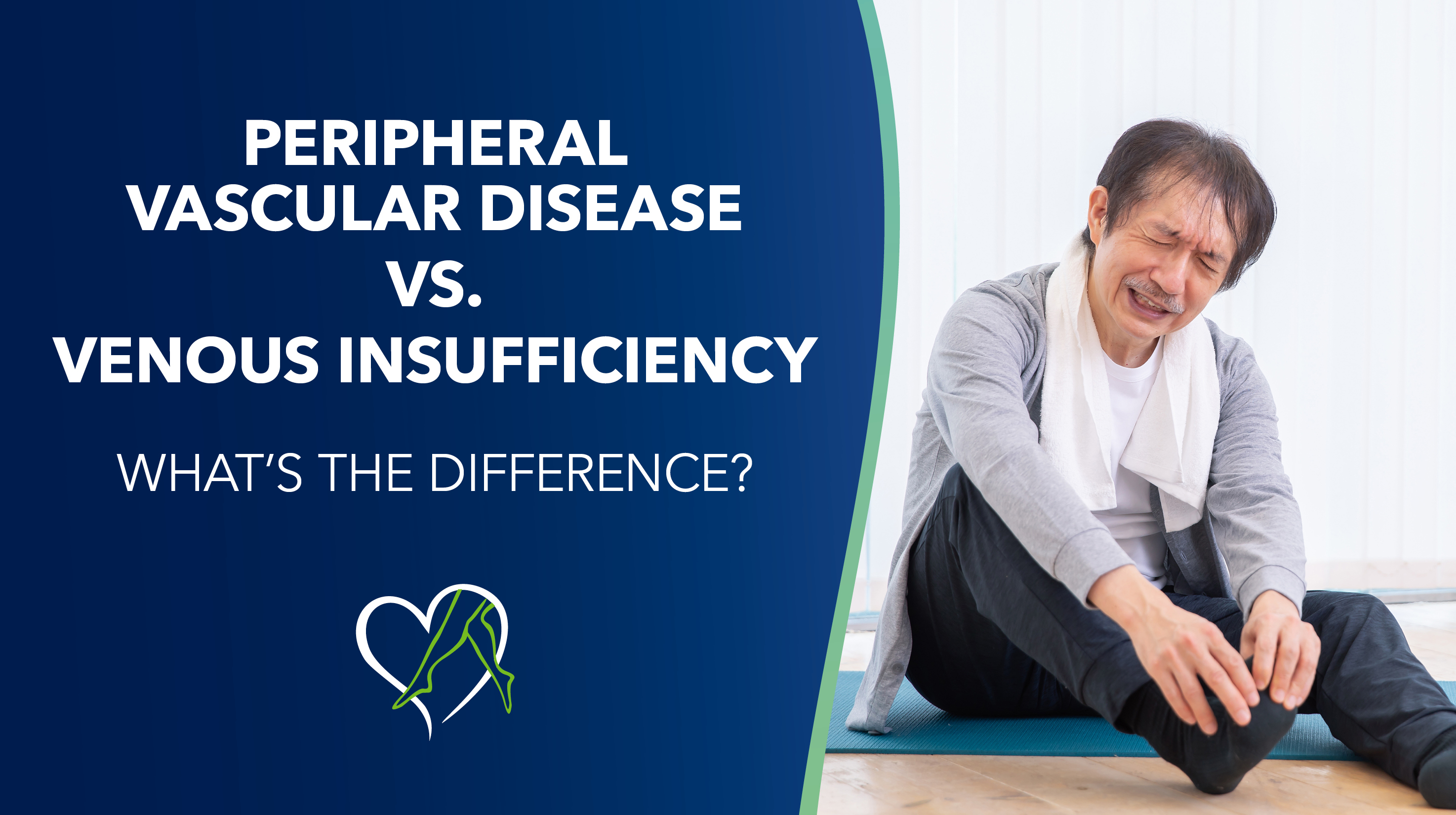 Blog Image Peripheral Vascular Disease VS Venous Insufficiency THUMB