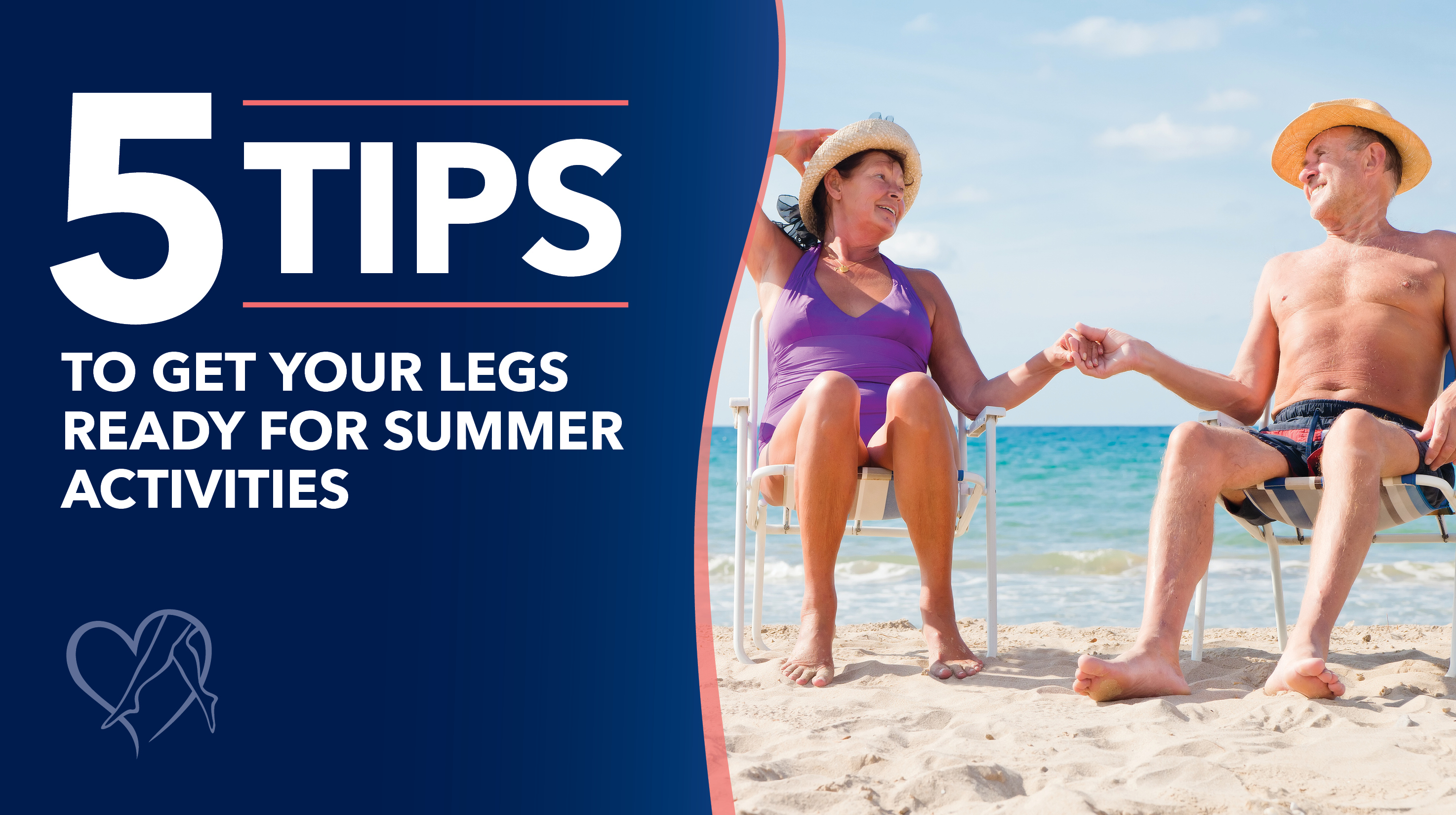 Blog Image 5 Tipsto Get Your Legs Readyfor Summer Activities Thumbnail