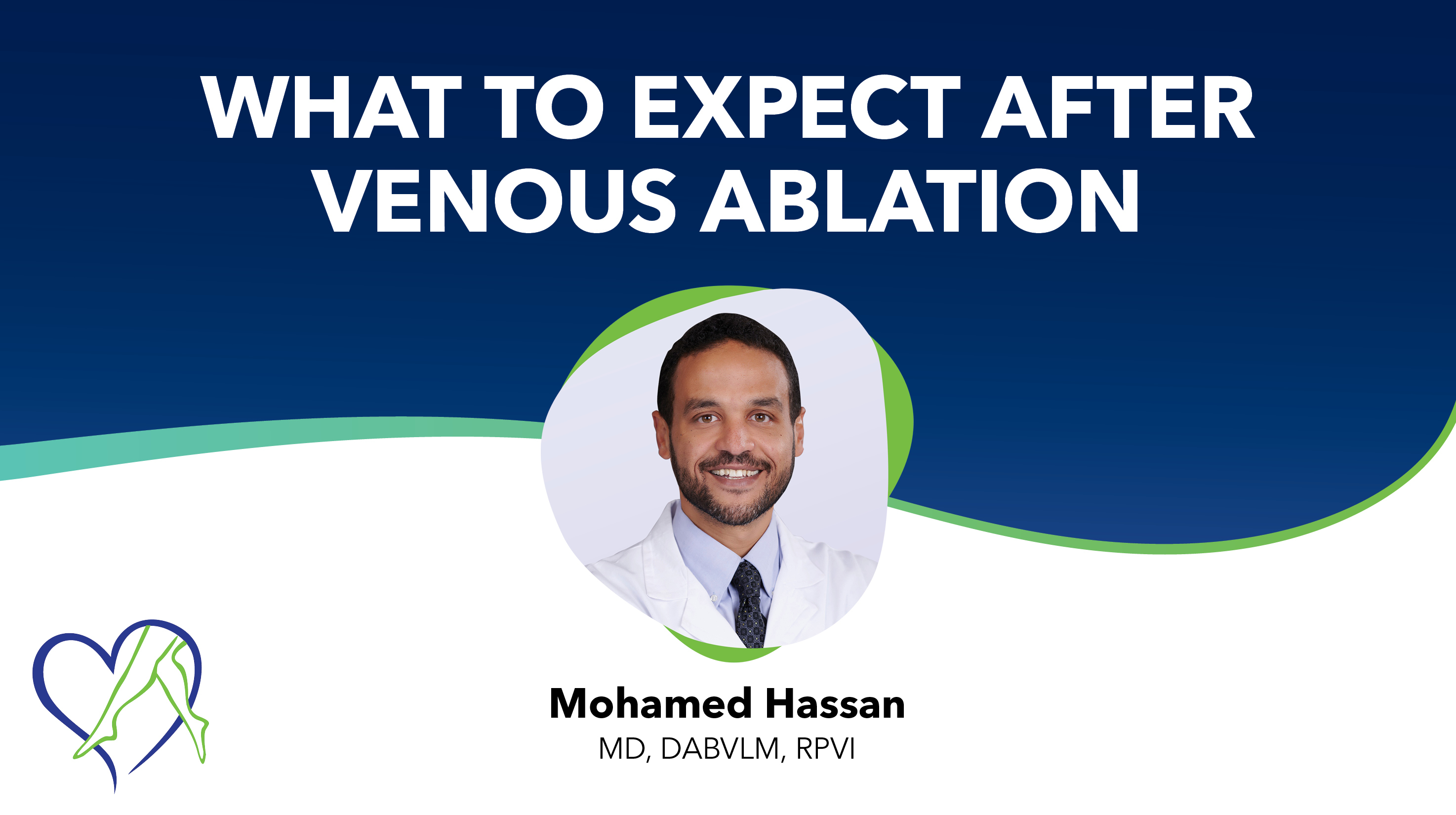 Blog Dr Hassan What Happens After Venous Ablation Thumbnail