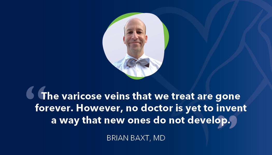 Can Varicose Veins Come Back After Treatment CVR Dr Baxt