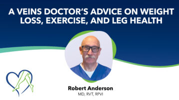Blog Dr Anderson Healthy Habits Healthy Veins Thumbnail