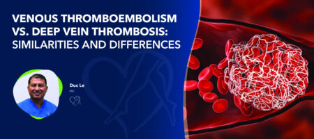 Blog Image Venous Thromboembolism vs Deep Vein Thrombosis Similarities and Differences